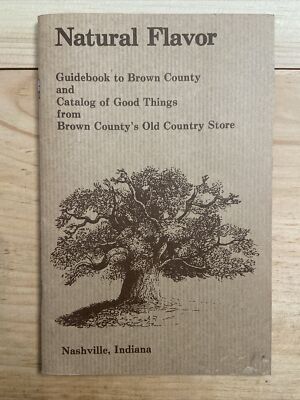 Natural Flavor Guidebook to Brown County Nashville Indiana