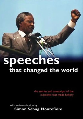 Speeches That Changed the World - Simon Sebag Montefiore