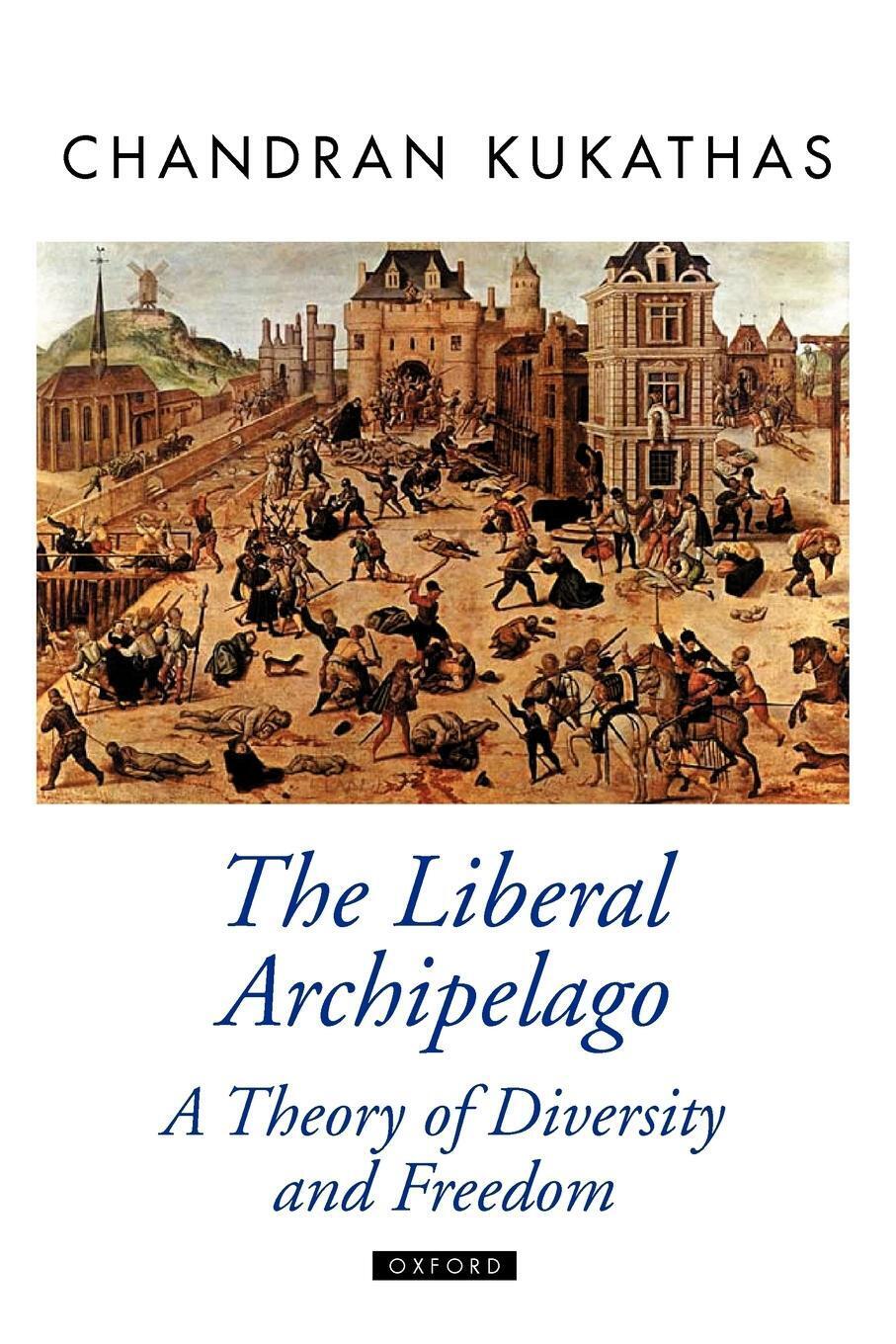 Thumbnail - The Liberal Archipelago A Theory Of Diversity And Freedom Chandran