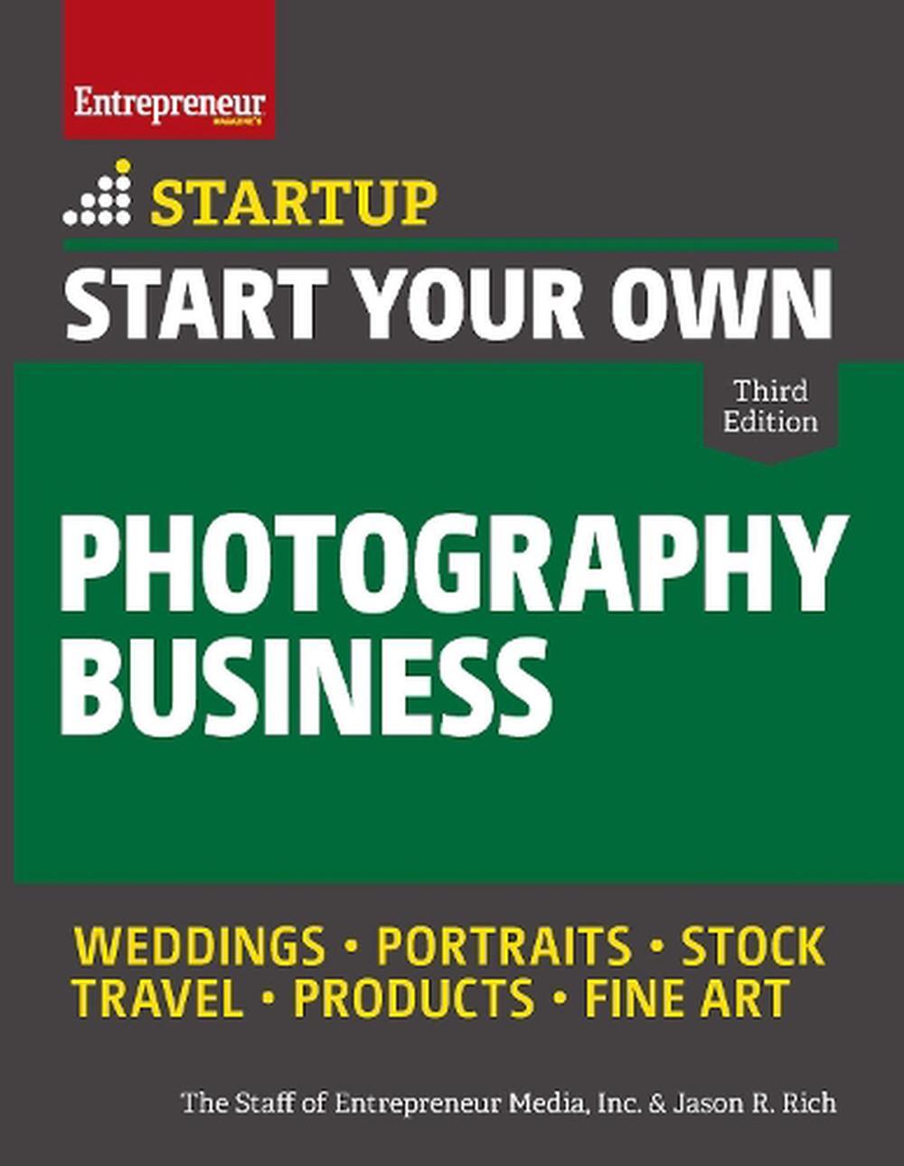 Jason R Lady Books Start Your Own Photography Business by Jason R. Rich (English ...