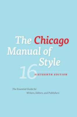 The Chicago Manual of Style, 16th Edition - Hardcover - GOOD
