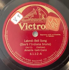 Amelita Galli-Curci – 78 rpm Victor 6132: Lakmé-Bell Song/Peer Gynt-Solvejg’s