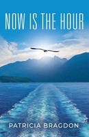 Patricia Bragdon | Now Is The Hour | Taschenbuch | Englisch (2024)