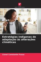 Lionel Constantin Fosso | EstratéGias IndíGenas De AdaptaçãO àS AlteraçõEs...