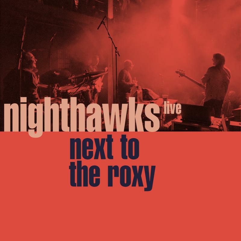 Nighthawks Next To the Roxy CD NEW