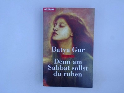 Denn am Sabbat sollst du ruhen: Roman Roman Gur, Batya und Margalit Ziba 1352178