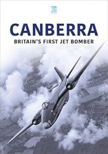 Canberra : Britain's First Jet Bomber -  NEW Publishing;Key