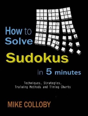 Mike Colloby How to Solve Sudokus in 5 Minutes - Techniques, Strat (Taschenbuch)
