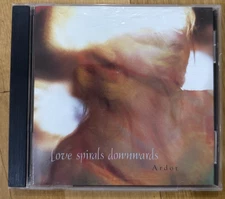 Love Spirals Downwards - Ardor 1994 CD