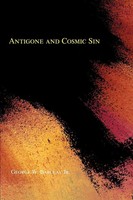 Antigone And Cosmic Sin | George W. Barclay Jr. | Taschenbuch | Englisch | 2005