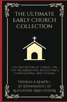 Thomas À Kempis (U. A.) | The Ultimate Early Church Collection | Taschenbuch