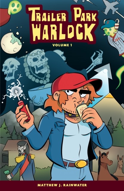 Trailer Park Warlock Volume 1 by Matthew J Rainwater PAPERBACK - Image 6