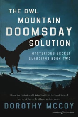 Owl Mountain Doomsday Solution -  NEW Dorothy Mccoy 2023