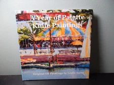 A Year of Palette Knife Painting by Leslie Saeta (2011 Hardcover)