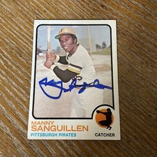 AUTOGRAPHED  1973  Topps MANNY SANGUILLEN.     #L-1