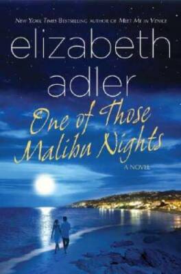 One of Those Malibu Nights - Hardcover By Adler, Elizabeth - GOOD