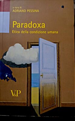 Paradox. Ethik des menschlichen Zustandes
