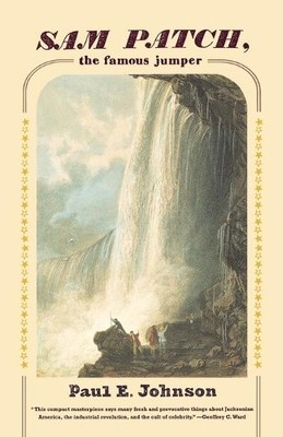 Paul E Johnson Sam Patch, the Famous Jumper (Taschenbuch) (US IMPORT)
