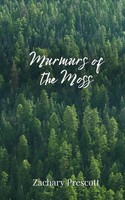 Zachary Prescott | Murmurs Of The Moss | Taschenbuch | Englisch (2025)