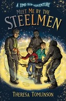 Meet Me By The Steelmen | Theresa Tomlinson | Englisch | Taschenbuch | 2019