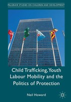 Neil Howard | Child Trafficking, Youth Labour Mobility And The Politics Of...