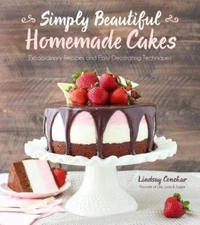 Simply Beautiful Homemade Cakes: Extraordinary Recipes and Easy Decoratin - GOOD