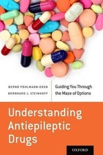 Bernd Pohlmann-Eden Bernhard J. Stein Understanding Antiepileptic D (Paperback)