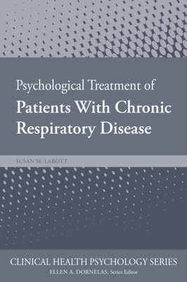 Psychological Treatment of Patients with Chronic Respiratory Disease Labott