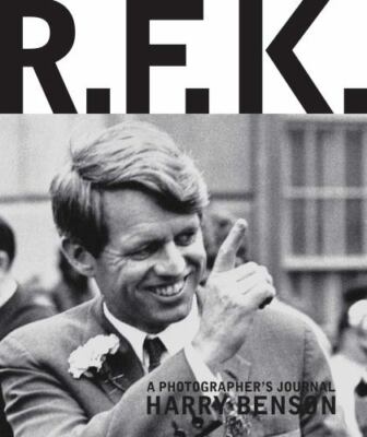 R.F.K.: A Photographer's Journal by 