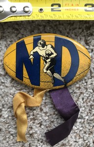 Vintage-Notre-Dame-ND-Tin-Litho-Sports-Football-Pin-Union-Made-Pre-1939-RARE