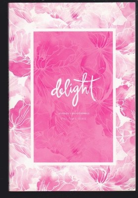 SET OF 2: Delight Vol. 1+3 College Women's Study -Stories/Devotionals NEW