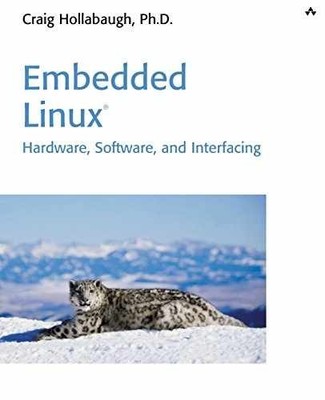Embedded Linux: Hardware, - Paperback, by Hollabaugh Ph.D. Craig - Very Good