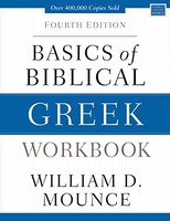 William D. Mounce - Basics Of Biblical Greek Workbook Fourth Edition - G245Z