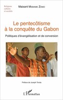 Le PentecôTisme à La ConquêTe Du Gabon Maixant Mebiame-Zomo Taschenbuch 352 S.