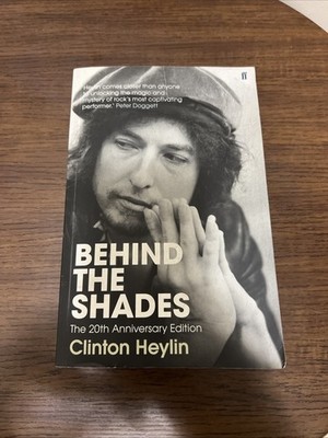 Behind the Shades: The 20th Anniversary Edition by Heylin, Clinton Paperback The