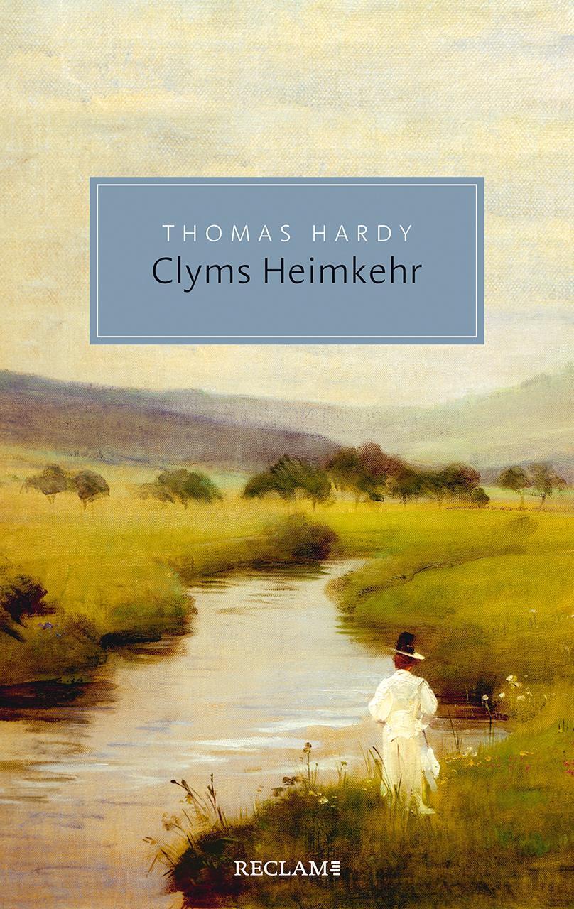 Clyms Heimkehr | Thomas Hardy | Taschenbuch | Reclam Taschenbuch | 560
