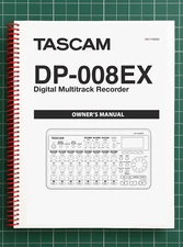 Tascam DP-008EX — 2 in 1 Owners Manual User Instructions — 93 Pages — USA Made
