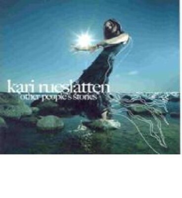 KARI RUESL TTEN - OTHER PEOPLES STORIES [BONUS TRACKS] NEW CD