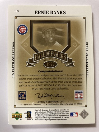 Ernie Banks 2003 Upper Deck UD Patch Collection Hall of Fame PATCH Card (4845) - Picture 2 of 2