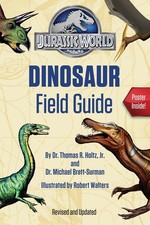 Jurassic World Dinosaur Field Guide (Jurassic World) - paperback Holtz Jr., ...