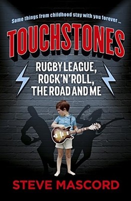 Touchstones. Rugby League, Rock'n'roll, The Road And Me, , Very Good Book