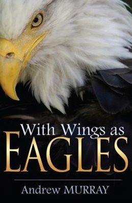 With Wings As Eagles Paperback Andrew Murray