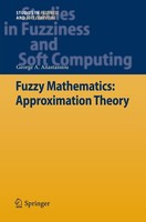 Fuzzy Mathematics: Approximation Theory George A. Anastassiou