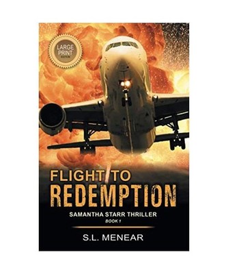 Flight to Redemption [A Samantha Starr Thriller, Book 1]: Large Print Edition: L