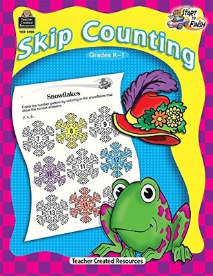 START TO FINISH: SKIP COUNTING, GRADES K-1 By Jessica M. Dubin Kissel ...