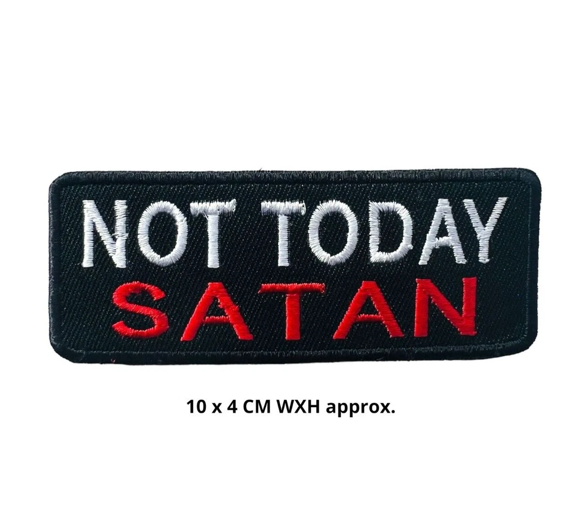 Not today shop satan jacket