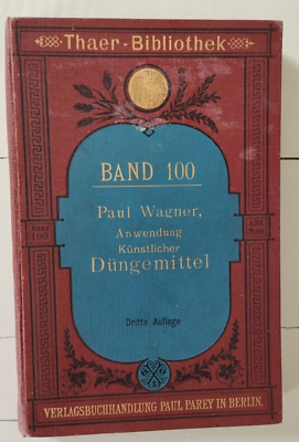 Prof. Dr. Paul Wagner: Anwendung knstlicher Dngemittel - 1903 | eBay