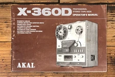 Akai X-360D Reel to Reel Owners / User Manual *Original*