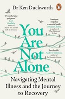You Are Not Alone, Ken Duckworth