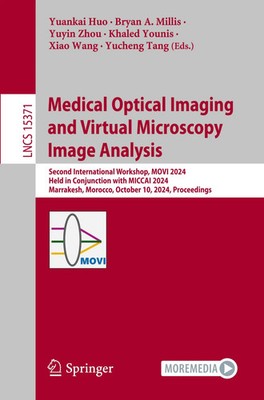 Yuankai Huo (u. a.) | Medical Optical Imaging and Virtual Microscopy Image...